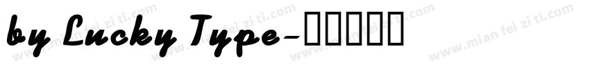 by Lucky Type字体转换